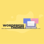 10 Things to consider before choosing WordPress Theme